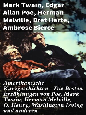 cover image of Amerikanische Kurzgeschichten--Die Besten Erzählungen von Poe, Mark Twain, Herman Melville, O. Henry, Washington Irving und anderen
